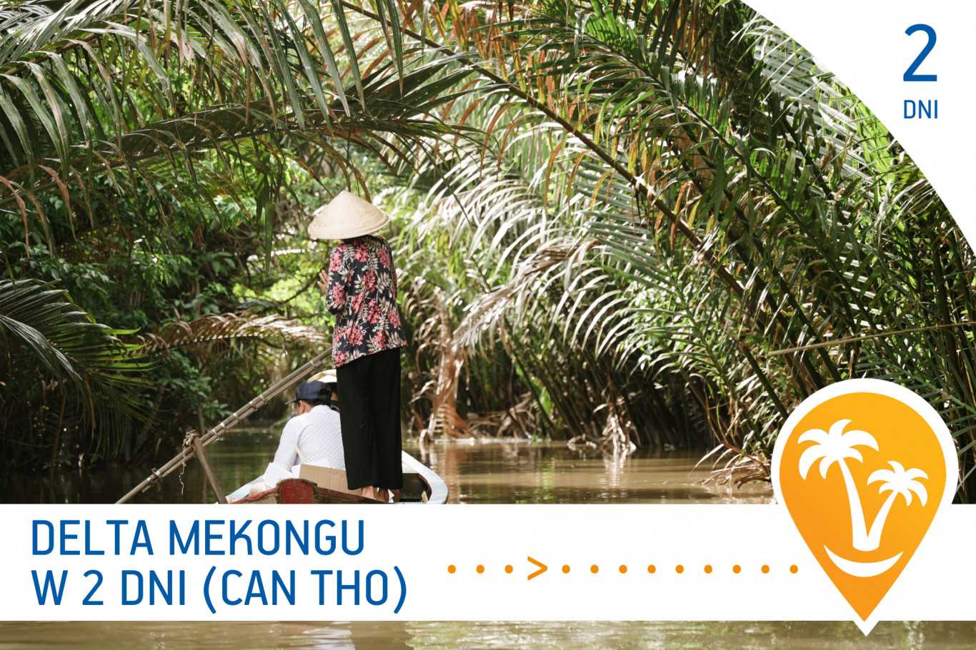 2 dni w Delcie Mekongu – wizyta w Can Tho
